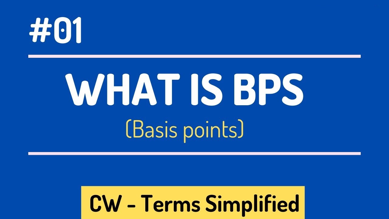 FINANCE: Basis Point (BPS) explained 