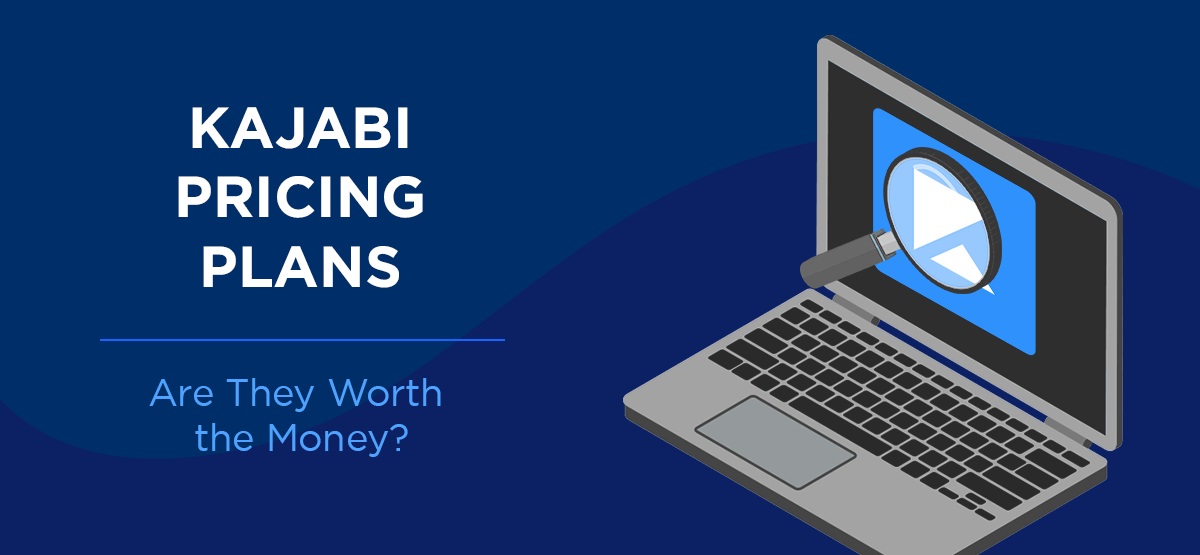 Some of the Best Kajabi Pricing Plans and Features